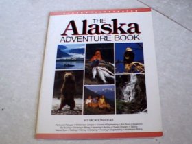 THE ALASKA ADVENTURE BOOK（阿拉斯加冒险书）