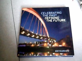 Celebrating The Past, Defining The Future: 200 Years Citi by Various（英文 原版）带函套