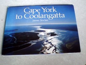 CAPE YORK TO COOLANGATTA (从凯普约克到库兰加塔）