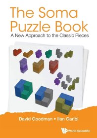 The Soma Puzzle Book: A New Approach to the Classic Pieces