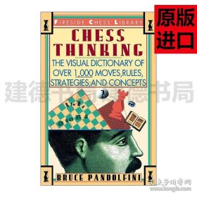 国际象棋思维走法、规则、策略和概念的视觉词典Bruce Pandolfini