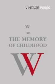 W or The Memory of Childhood，W或童年回忆，法国作家乔治·佩雷克作品，英文原版