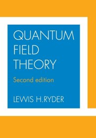 Quantum Field Theory，量子场论，第2版，英文原版