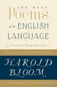 The Best Poems of the English Language：From Chaucer Through Robert Frost