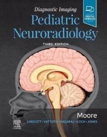 预订 Diagnostic Imaging: Pediatric Neuroradiology 诊断影像学：儿科神经放射学，第3版，英文原版