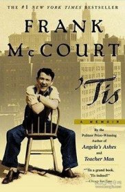 Tis: A Memoir Frank McCourt  安琪拉的灰烬2：就是这儿 英文原版