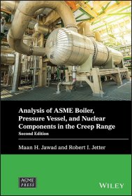 Analysis of ASME Boiler  Pressure Vessel  and Nuclear Components in the Creep Range，第2版，英文原版