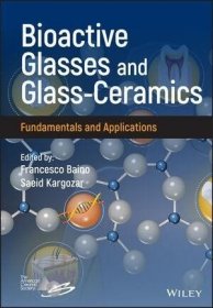 预订 Bioactive Glasses and Glass-Ceramics: Fundamentals and Applications 生物活性玻璃和玻璃陶瓷，英文原版