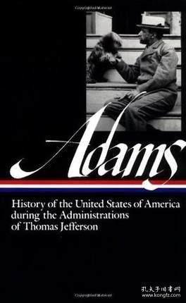 Henry Adams: History of the United States Vol. 1 1801-1809 英文原版 亨利·亚当斯：美国历史卷一：1801-1809