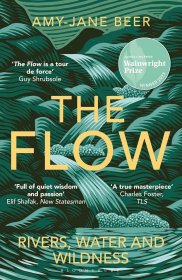 The Flow: Rivers  Water and Wildness，2023年温赖特奖自然写作类获奖作品，英文原版