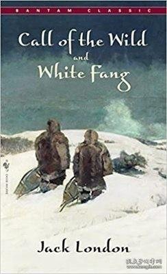 The Call of the Wild ; and, White Fang