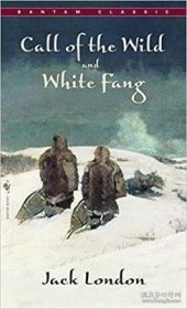 The Call of the Wild ; and, White Fang