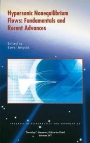 预订 Hypersonic Nonequilibrium Flows : Fundamentals and Recent Advances，英文原版