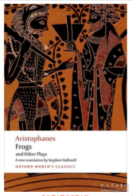 Aristophanes: Frogs and Other Plays 阿里斯托芬：青蛙与其他戏剧（牛津世界经典系列）英文原版