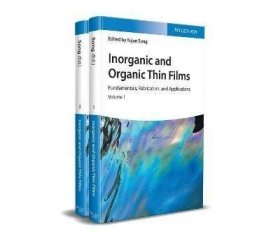 预订 Inorganic and Organic Thin Films : Fundamentals  Fabrication  and Applications 无机和有机薄膜，2卷套，英文原版