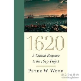 1620 对1619计划的批判 美国的起源 1620 A Critical Response to the 1619 Project 英文原版