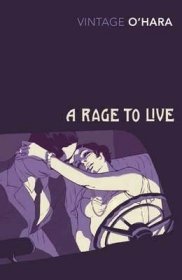 A Rage to Live纵情地生活，美国作家约翰·奥哈拉作品，英文原版