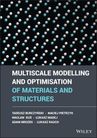 Multiscale Modelling and Optimisation of Materials and Structures，材料和结构的多尺度建模和优化，英文原版
