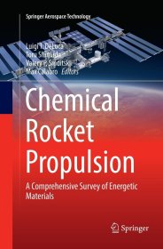 Chemical Rocket Propulsion: A Comprehensive Survey of Energetic Materials，化学火箭推进，英文原版