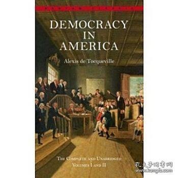 Democracy in America：The Complete and Unabridged Volumes I and II