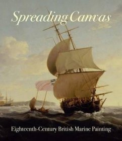 预订 Spreading Canvas : Eighteenth-Century British Marine Painting，英文原版