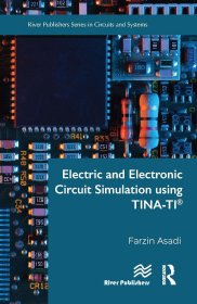 Electric and Electronic Circuit Simulation using TINA-TI?，英文原版