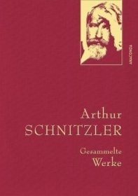 预订 Arthur Schnitzler - Gesammelte Werke 阿图尔?施尼茨勒作品集，德文原版