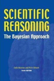 Scientific Reasoning：The Bayesian Approach科学地推理：贝叶斯定理方法（第三版），英文原版