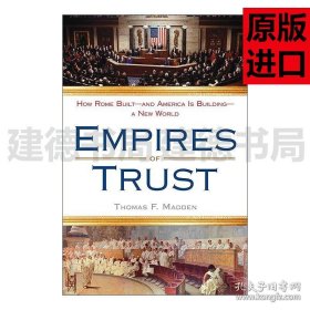 Empires of Trust 信任帝国 罗马与美国的建立 历史 Thomas F. Madden