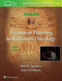 预订 Kan's Treatment Planning in Radiation Oncology 放射肿瘤学，第5版，英文原版