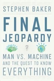 Final Jeopardy: Man vs. Machine and the Quest to Know Everything最后的危险：人类、机器和对无所不能的思考，英文原版