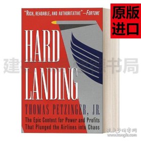 Hard Landing 硬着陆:让航空公司陷入混乱的史诗般权力与利润的竞争 Thomas Petzinger Jr.Thomas Petzinger Jr.