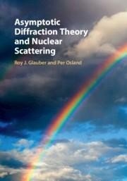 预订 Asymptotic Diffraction Theory and Nuclear Scattering，英文原版