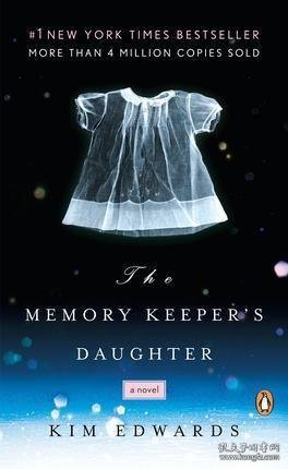 The Memory Keeper's Daughter：A Novel
