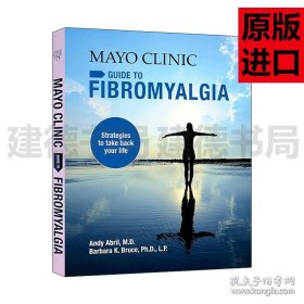 英文原版 Mayo Clinic on Fibromyalgia 梅奥纤维性肌痛指南 非关节性风湿病 治疗 改善 Andy Abril 英文版 进口英语原版书籍