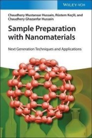 预订 Sample Preparation with Nanomaterials: Next Generation Techniques and Applications 纳米材料的样本制备：下一代技术及其应用，英文原版