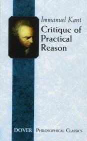 Critique of Practical Reason (Dover Philosophical Classics) 实践理性批判，康德作品，英文原版