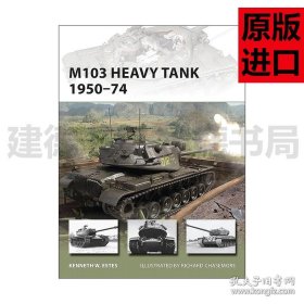 英文原版 M103 Heavy Tank 1950–74 美国M103重型坦克 先锋武器系列 英文版 进口英语原版书籍