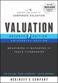 Valuation: Measuring and Managing the Value of Companies 估值，第7版，英文原版
