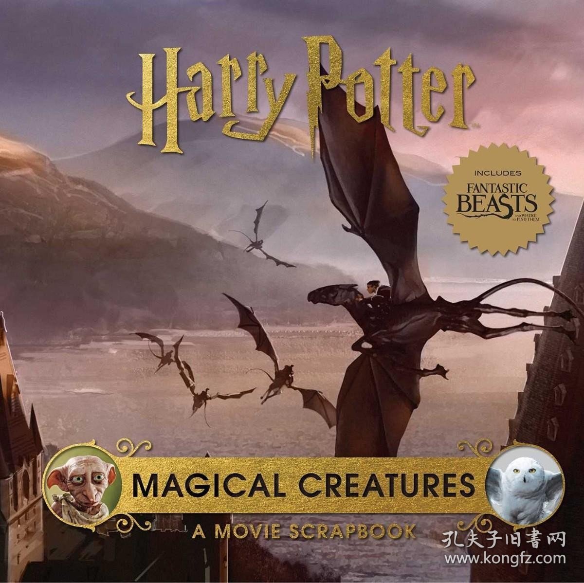 Harry Potter: Magical Creatures: A Movie Scrapbook 哈利波特 神奇动物 电影剪贴簿，英文原版