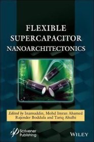 预订 Flexible Supercapacitor Nanoarchitectonics 柔性超级电容器纳米结构，英文原版