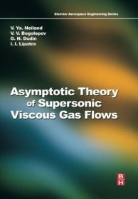 Asymptotic Theory of Supersonic Viscous Gas Flows，英文原版