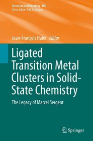 预订 Ligated Transition Metal Clusters in Solid-state Chemistry 固态化学的过渡金属簇，英文原版