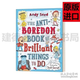 The Anti-boredom Book of Brilliant Things To Do 驱赶无聊的绝妙书Andy Seed
