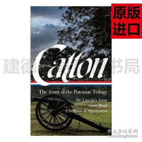 Bruce Catton: The Army of the Potomac Trilogy (LOA #359) 布鲁斯·卡顿：波托马克军团三部曲 普利策奖得主 精装美国文库