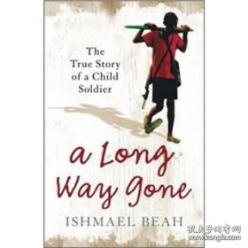 A Long Way Gone: 长路漫漫 英文原版