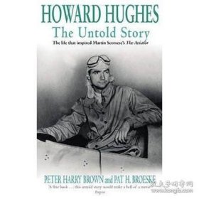 Howard Hughes The Untold Story  霍华德·休斯传 英文原版