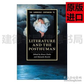 The Cambridge Companion to Literature and the Posthuman 剑桥文学指南 文学与后人类
