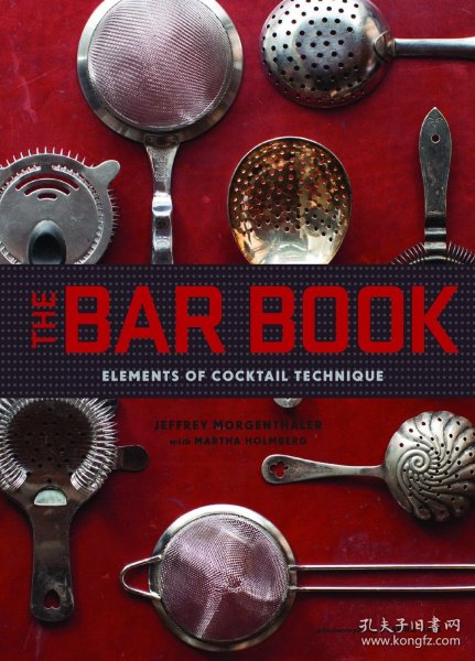 The Bar Book: Elements of Cocktail Technique