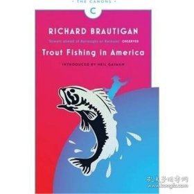 在美国钓鳟鱼 英文原版 Trout Fishing in America Richard Brautigan Canongate Canons